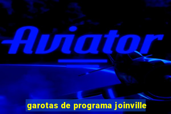 garotas de programa joinville